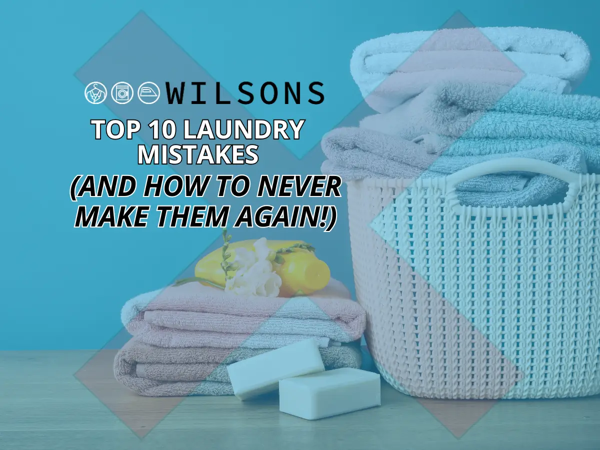 Top 10 Laundry Mistakes (and How to Never Make Them Again!) Common Laundry Mistakes